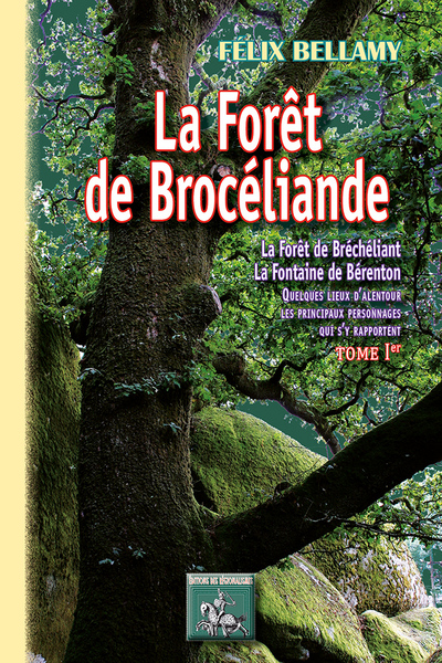 FORET DE BROCELIANDE TOME 1ER