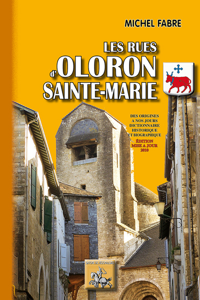 RUES D´OLORON-SAINTE-MARIE - DES ORIGINES A NOS JOURS