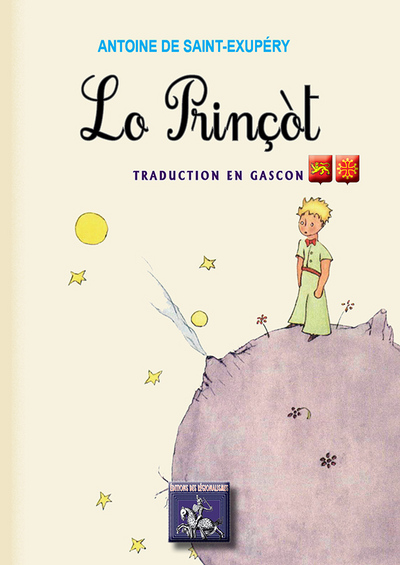 LO PRINCOT (LE PETIT PRINCE EN GASCON)