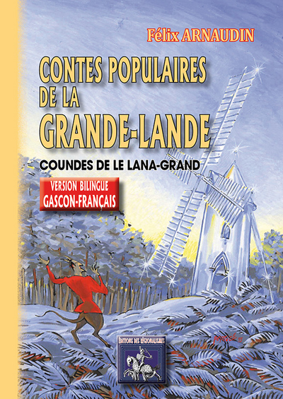 CONTES POPULAIRES DE LA GRANDE-LANDE (T1) - CONDES DE LE LANA-GRAND
