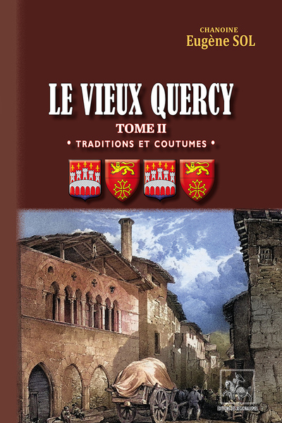 VIEUX QUERCY (T2 : TRADITIONS & COUTUMES)