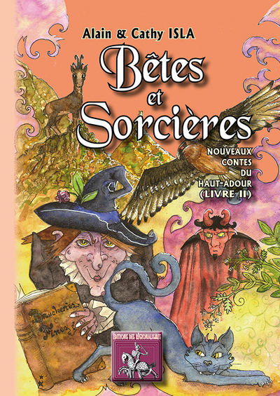 BETES ET SORCIERES (NOUVEAUX CONTES DU HAUT-ADOUR, II)