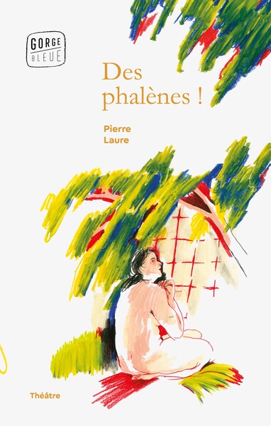 DES PHALENES ! - OU CE QU IL ADVINT DE PAULE COURLIS APRES QU ALMA JOUSSEAU