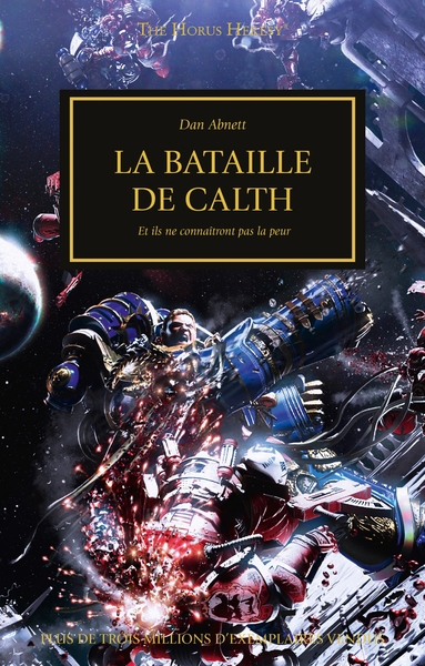 BATAILLE DE CALTH - ET ILS NE CONNAITRONT PAS LA PEUR (HORUS HERESY)