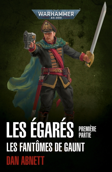 EGARES (PREMIERE PARTIE) - LES FANTOMES DE GAUNT