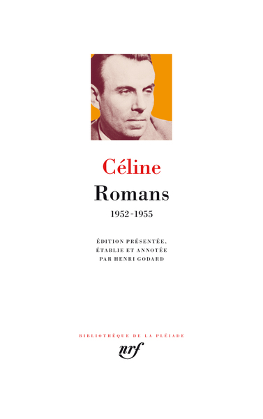 CELINE - ROMANS - 1952-1955