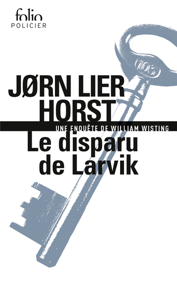 DISPARU DE LARVIK - UNE ENQUETE DE WILLIAM WISTING