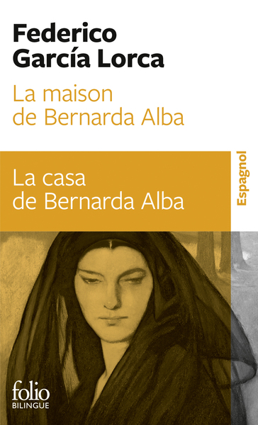 MAISON DE BERNARDA ALBA/LA CASA DE BERNARDA ALBA - DRAME DE FEMMES DANS LES VILLAGES D´ESPAGNE/DR