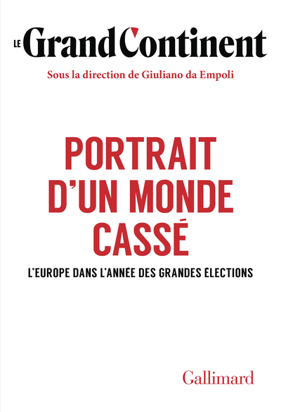 PORTRAIT D´UN MONDE CASSE - L´EUROPE DANS L´ANNEE DES GRANDES ELECTIONS