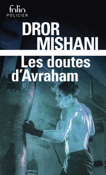 LES DOUTES D´AVRAHAM - UNE ENQUETE D´AVRAHAM AVRAHAM