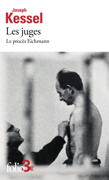 LES JUGES - LE PROCES EICHMANN