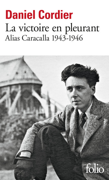 VICTOIRE EN PLEURANT - ALIAS CARACALLA 1943-1946