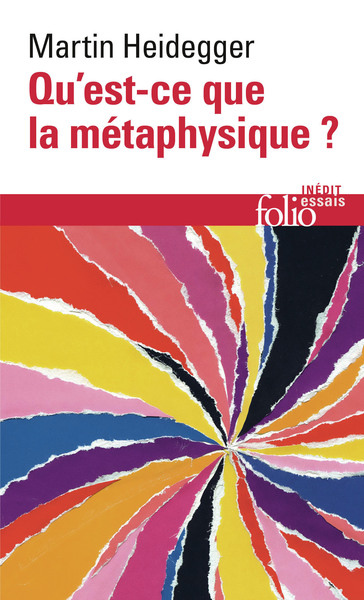 QU´EST-CE QUE LA METAPHYSIQUE ? - (1929)-SUIVI DE LA POSTFACE (1943) ET DE L´INTRODUCTION (1949)