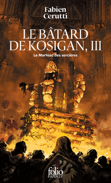 LE BATARD DE KOSIGAN - III - LE MARTEAU DES SORCIERES - LE BATARD DE KOSIGAN, III