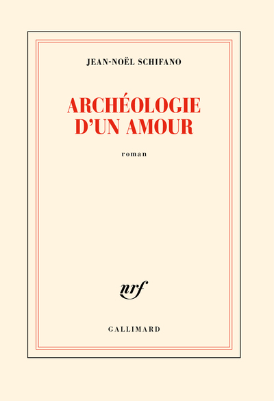 ARCHEOLOGIE D´UN AMOUR