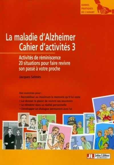 MALADIE D´ALZHEIMER - CAHIER D´ACTIVITES 3 - ACTIVITES DEREMINISCENCE