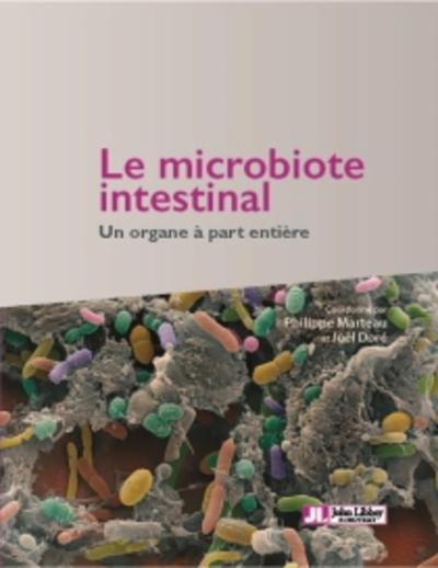 MICROBIOTE INTESTINAL - UN ORGANE A PART ENTIERE