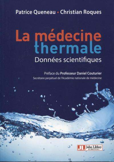 MEDECINE THERMALE - DONNEES SCIENTIFIQUES - PREFACE DU PROFESSEUR DANIEL CO