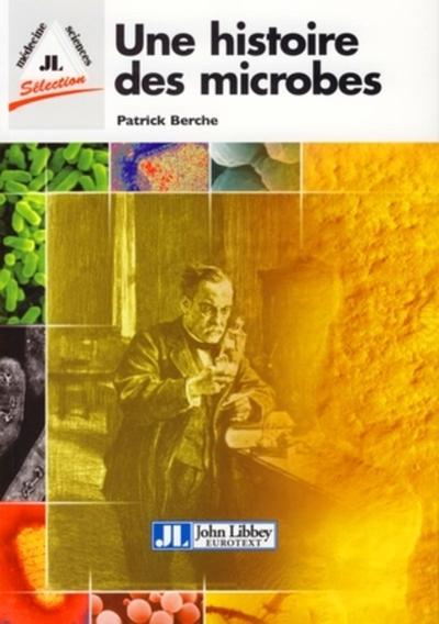 HISTOIRE DES MICROBES