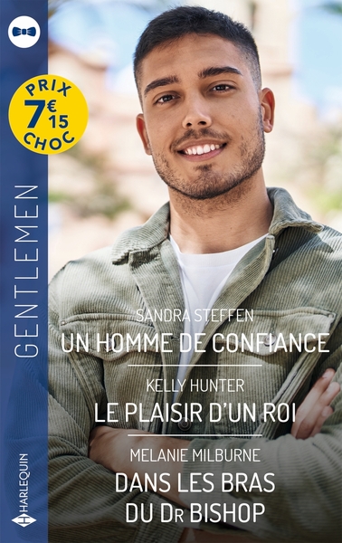 HOMME DE CONFIANCE - LE PLAISIR D´UN ROI - DANS LES BRAS DU DR BISHOP