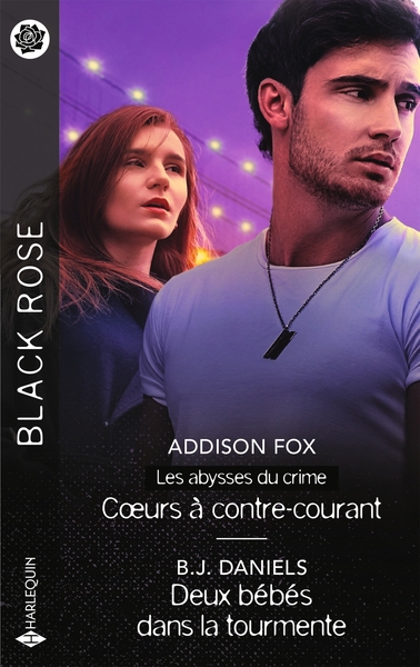 LES ABYSSES DU CRIME - T03 - COEURS A CONTRE-COURANT - DEUX BEBES DANS LA TOURMENTE