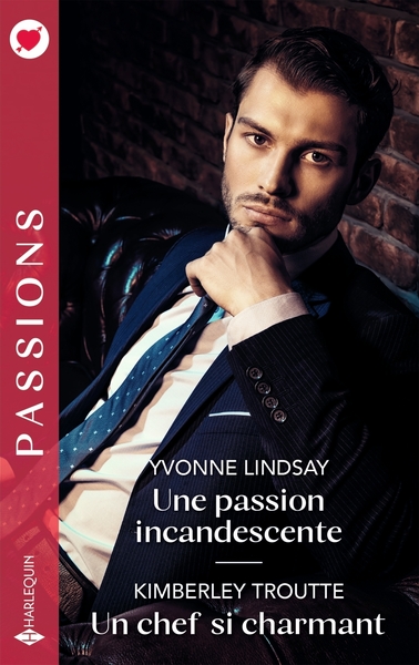 PASSION INCANDESCENTE - UN CHEF SI CHARMANT