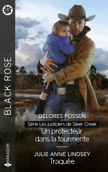 JUSTICIERS DE SILVER CREEK - T03 - UN PROTECTEUR DANS LA TOURMENTE - TRAQUEE