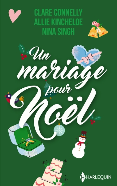 UN MARIAGE POUR NOEL - L´HERITIER D´UNE PRINCESSE - LES FIANCES DE NOEL - UNE ALLIANCE POUR NOEL