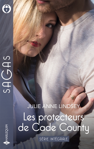 LES PROTECTEURS DE CADE COUNTY - SERIE INTEGRALE - TES BRAS POUR REFUGE - PROTEGER LILY