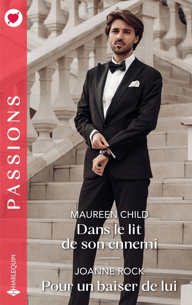 DANS LE LIT DE SON ENNEMI - POUR UN BAISER DE LUI