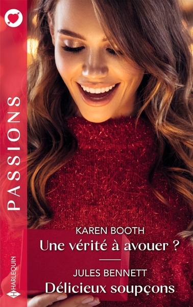 UNE VERITE A AVOUER ? - DELICIEUX SOUPCONS