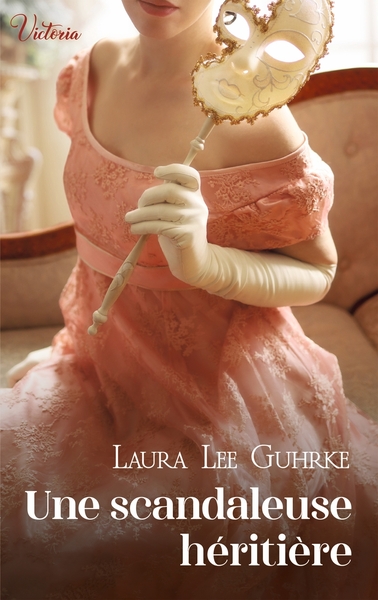 PRESSES DU COEUR - T04 - UNE SCANDALEUSE HERITIERE
