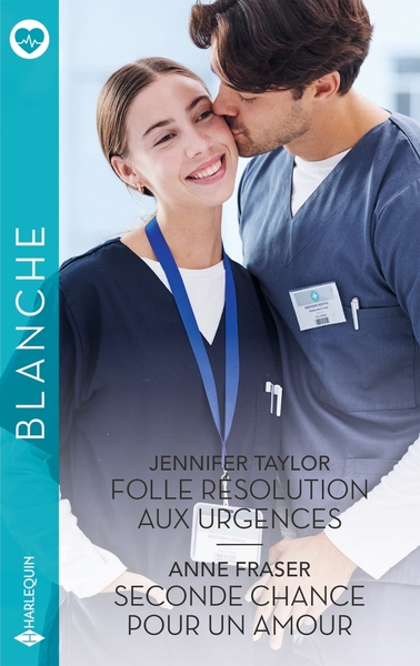 FOLLE RESOLUTION AUX URGENCES - SECONDE CHANCE POUR UN AMOUR