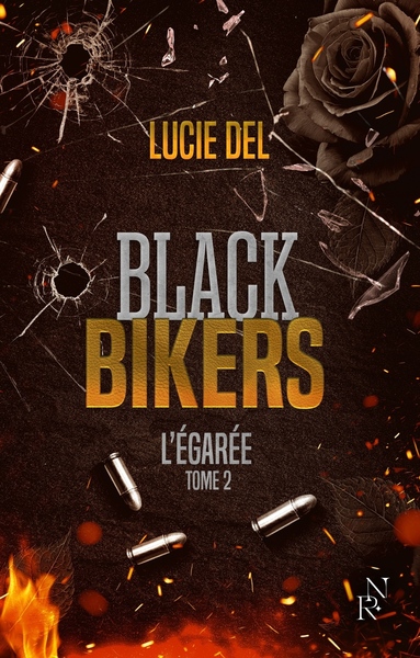 BLACK BIKERS - TOME 2 L´EGAREE