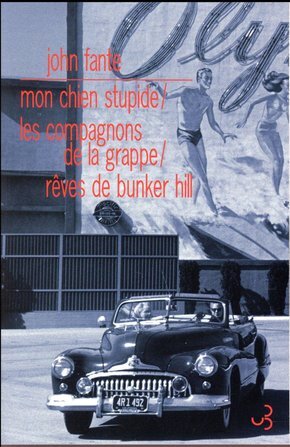 MON CHIEN STUPIDE / LES COMPAGNONS DE LA GRAPPE / REVES DE BUNKER HIL - COMPACT N3