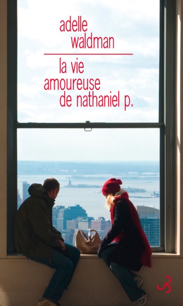 VIE AMOUREUSE DE NATHANIEL P. (LA)
