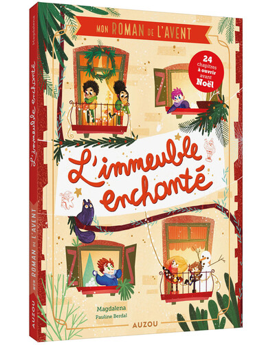 IMMEUBLE ENCHANTE - MON ROMAN DE L´AVENT