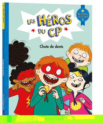 HEROS DU CP - NIVEAU 1 - CHUTE DE DENTS