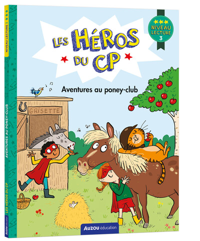 HEROS DU CP - NIVEAU 3 - AVENTURES AU PONEY-CLUB