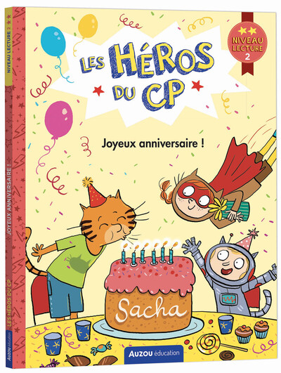 HEROS DU CP - NIVEAU 2 - JOYEUX ANNIVERSAIRE !