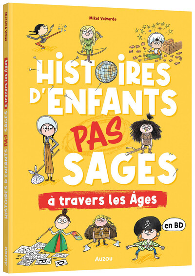 HISTOIRES D´ENFANTS PAS SAGES A TRAVERS LES AGES