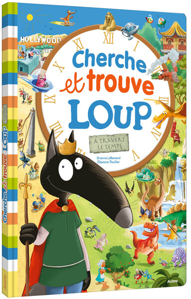 A TRAVERS LE TEMPS - CHERCHE ET TROUVE LOUP GEANT