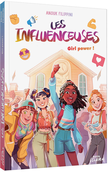 INFLUENCEUSES - T04 - LES INFLUENCEUSES - GIRL POWER !
