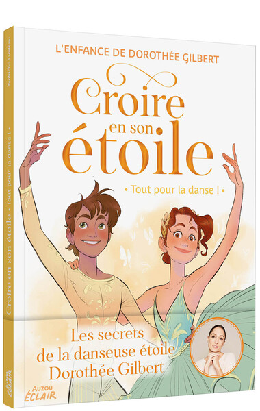 CROIRE EN SON ETOILE - T03 TOUT POUR LA DANSE !