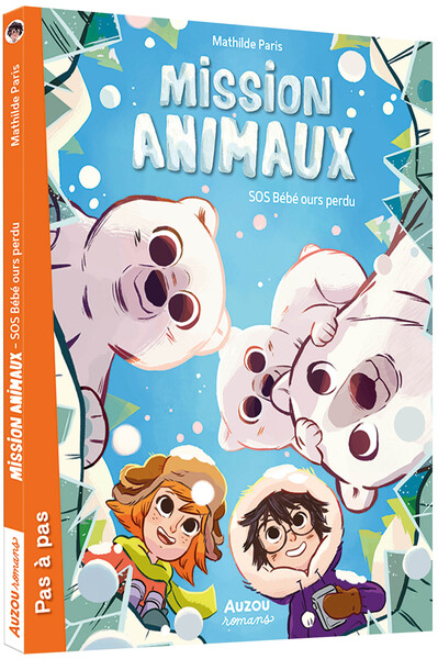 MISSION ANIMAUX - TOME 7 - SOS BEBE OURS PERDU