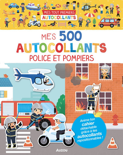MES 500 AUTOCOLLANTS POLICE ET POMPIERS - MES TOUT PREMIERS AUTOCOLLANTS