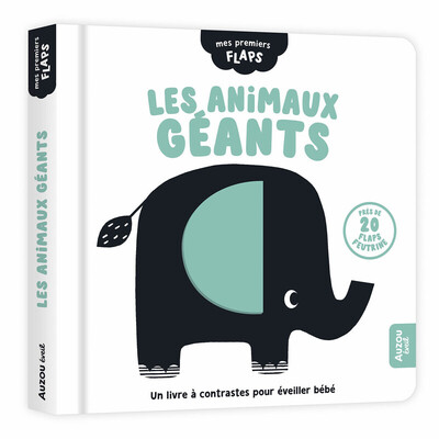 MES PREMIERS FLAPS - LES ANIMAUX GEANTS