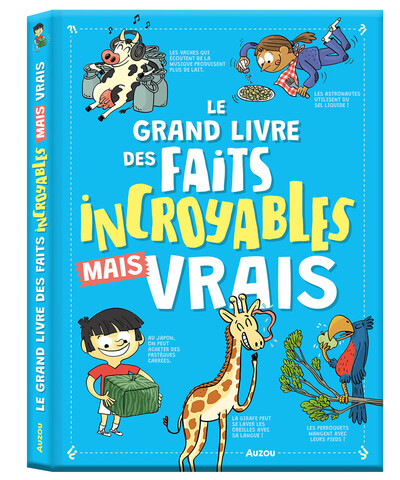 LE GRAND LIVRE DES FAITS INCROYABLES MAIS VRAIS