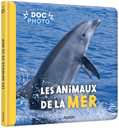 MON PREMIER DOC PHOTO  - LES ANIMAUX DE LA MER