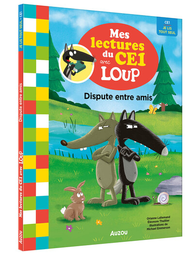 MES LECTURES DU CE1 AVEC LOUP - DISPUTE ENTRE AMIS
